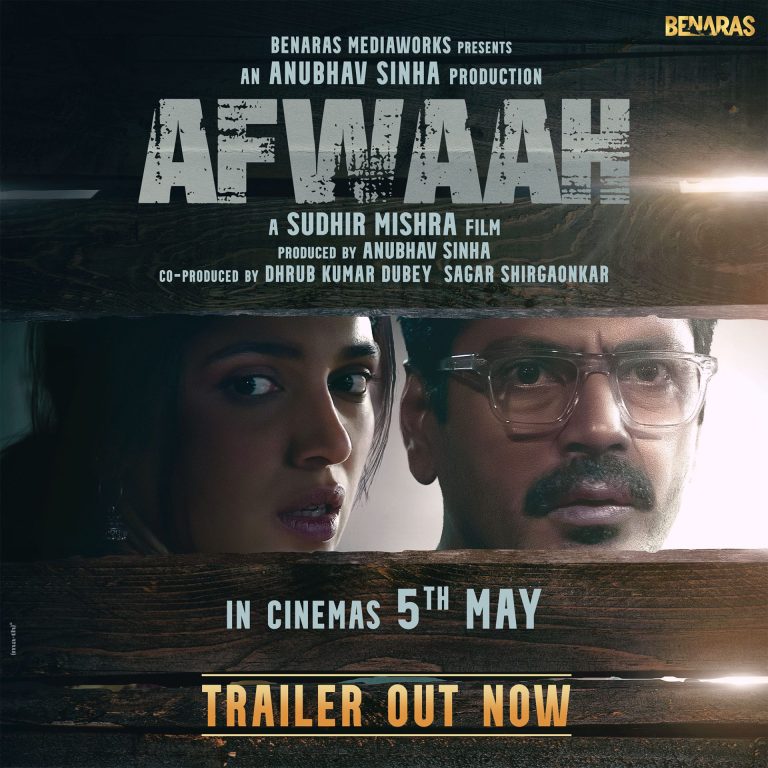नवाजुद्दीन सिद्दिकी आणि भूमी पेडणेकर यांचा थ्रिलर ” अफवाह ” 5 मे ला होणार रिलीज 